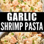 garlic shrimp pasta in cream sauce with text