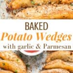 Garlic Parmesan Baked Potato Wedges 600x1250px with text overlay