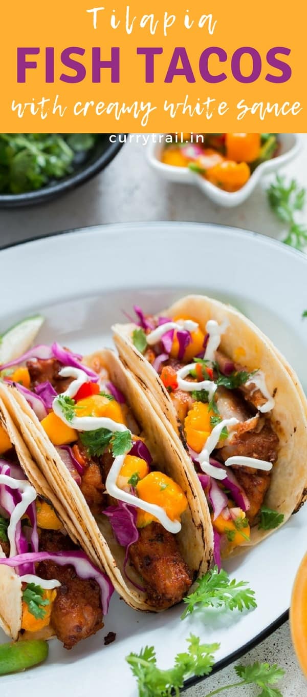 Easy Tilapia Fish Tacos Recipe with Mango Salsa (Video) - CurryTrail