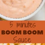 mayonnaise based boom boom sauce served in small bowls with French fries on the side with text overlay