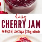 homemade cherry jam made without pectin served in glass bowl spread on bread with text