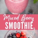 a glass full of mixed berry smoothie with text