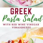 Greek pasta salad with red wine vinaigrette dressing