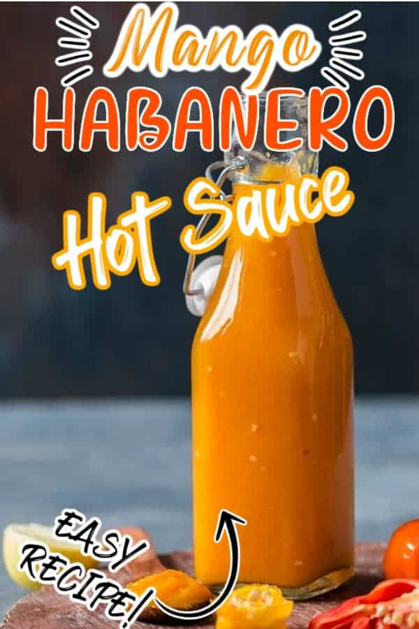Mango Habanero Hot Sauce Recipe (with Video) CurryTrail