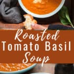 Roasted tomato basil soup with text overlay