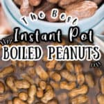 instant pot boiled peanuts cooked with salt and red chili flakes with text