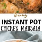 creamy instant pot chicken marsala with text overlay