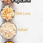 popcorn made in instant pot and flavored three different flavors with text