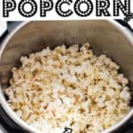 movie popcorn made in instant pot with text