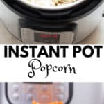 instant pot popcorn with text overlay