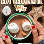 homemade hot chocolate mix to make hot cocoa for gifting with text