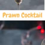 prawn cocktail served in glass ware with text overlay