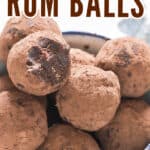 Christmas rum balls in bowl with text