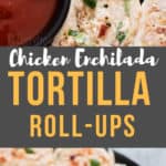 Chicken enchilada tortilla roll-ups are perfect appetizers for game day, parties or any gatherings that you can put together easily