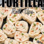 chicken tortilla roll ups on black ceramic plate with text