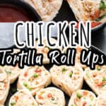 chicken tortilla roll ups on black ceramic plate with text