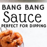 bang bang shrimp sauce in bowl with fried shrimps on side with text overlay
