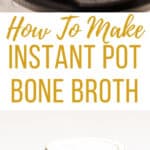 bone broth cooked in instant pot with text overlay