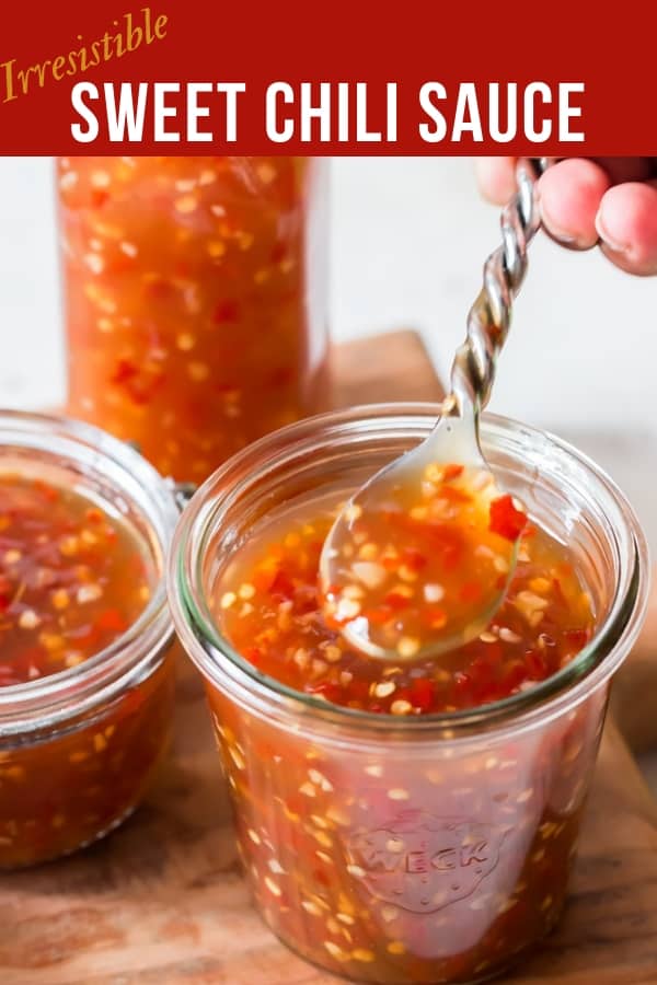 homemade spicy sweet chili sauce in 3 glass containers with text overlay