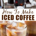 easy homemade iced coffee serving in glass cups with text overlay