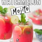 watermelon mojito in two glasses with text