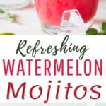 refreshing cool watermelon mojito recipe with text overlay