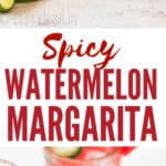 spicy watermelon margarita recipe with jalapeno slices with text overlay