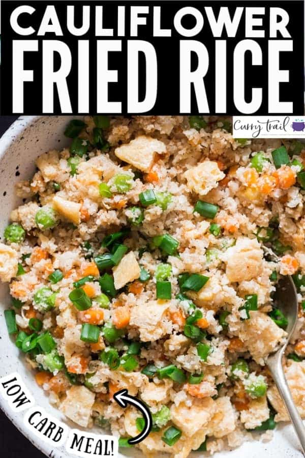 Cauliflower Fried Rice (Low-Carb & Healthy) - CurryTrail