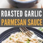roasted garlic Parmesan sauce in blue bowl with text overlay