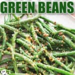 sauteed green beans with lemon garlic and Parmesan cheese on white plate with text overlay