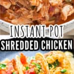 instant pot shredded chicken in ceramic bowl with text