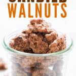 candied walnuts in glass jar with text overlay