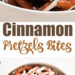 cinnamon sugar coated pretzel twists in white bowl with text overlay