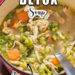 detox soup with chicken and veggies in soup pot with text