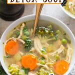 chicken detox soup in bowl with text
