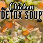 detox soup with chicken and veggies in soup pot with text