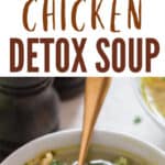 chicken detox soup in soup pot with text overlay
