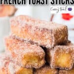 cinnamon French toast stick with maple syrup with text overlay