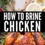 chicken brine to make juiciest roast chicken with text