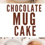 chocolate mug cake made in white mug with text overlay