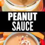 peanut sauce served with veggies with text.