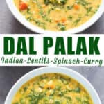 dal palak served in ceramic bowl with text overlay