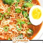 spicy sriracha ramen noodles soup in ceramic bowl with soft boiled eggs with text overlay