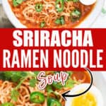 sriracha ramen noodle soup served with soft-boiled egg with text overlay.