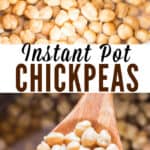 instant pot cooked chickpeas with text overlay