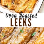 oven roasted leeks with Parmesan cheese with text