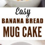 1 minute microwave banana mug cake in white ceramic mug served with banana slices with text