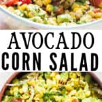 avocado corn tomato salad in wooden salad bowl with text