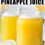 refreshing pineapple juice in two jars with text