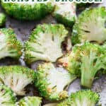 roasting broccoli in oven with garlic Parmesan with text